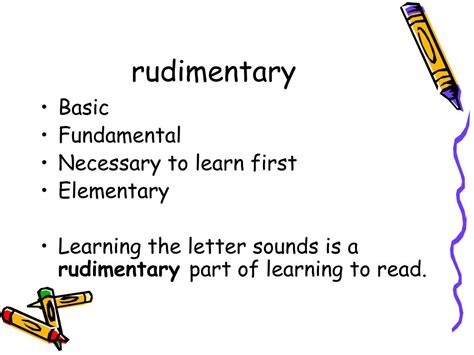 what does the term rudimentary education mean? In this context, how does rudimentary education reflect societal values?